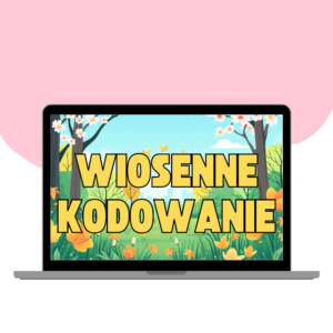 WIOSENNE KODOWANIE