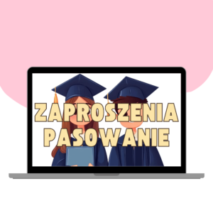 ZAPROSZENIA PASOWANIE