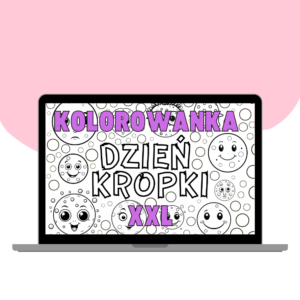 KOLOROWANKA XXL DZIEŃ KROPKI