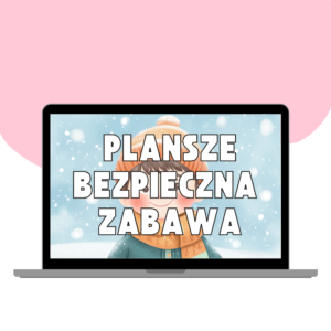 PLANSZE BEZPIECZNA ZABAWA