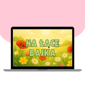 NA ŁĄCE BAJKA