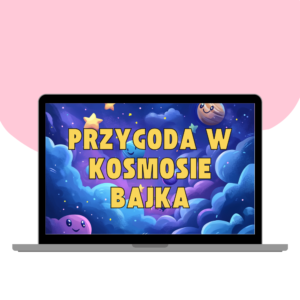 BAJKA DZIEŃ KOSMOSU